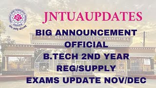 JNTUA BIG ANNOUNCEMENT FOR BTECH 2nd YEAR REGSUPPLY EXAMS NOTIFICATION UPDATE [upl. by Eugilegna]