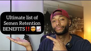 Semen Retention Benefits  Ultimate List [upl. by Kawai]