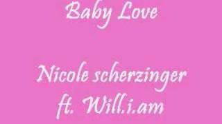 Baby Love  Nicole Scherzinger with lyrics [upl. by Aldous260]