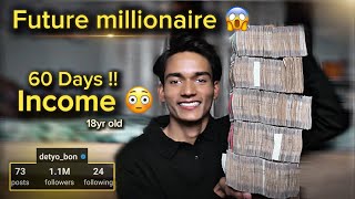 60 days income 😳   18yr old influencer   detyo bon  viralvideo [upl. by Vahe]