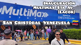 Inauguración MultiMax antigua Lacor 260924 5ta Av Centro San Cristóbal Táchira Venezuela driving [upl. by Yedarb]