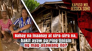 Bahay na inaanay at sirasira na bakit ayaw iwanan ng magasawang ito  Kapuso Mo Jessica Soho [upl. by Htaras]