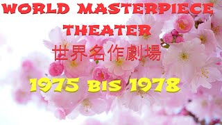 🌸Anime Talk  World Masterpiece Theater  世界名作劇場  02 1975 bis 1978🌸 [upl. by Eibot]