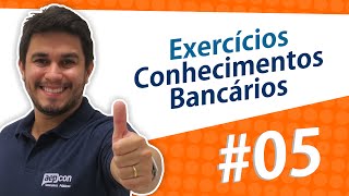 Conhecimentos bancários  Exercícios  Dicas para Caixa e BB 5  AEP [upl. by Penthea]