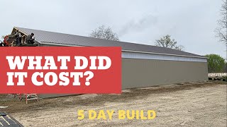 Building a 60x80 16’ “Pole Barn” in 5 Days  What did it COST [upl. by Mcgean]