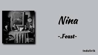 Nina  ​Feast  Lirik Lagu [upl. by Uno]