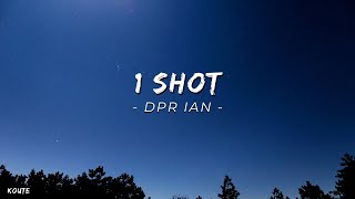 DPR IAN  1 Shot  Lyrics [upl. by Arika]