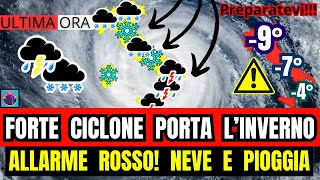 METEO ITALIA ALLARME ROSSO GIULIACCI NUOVO FORTE CICLONE PORTA LINVERNO CON NEVE E PIOGGIA DAL [upl. by Sanez480]