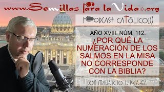 ¿Por qué la Numeración de los Salmos en la Misa no Corresponde con la Biblia [upl. by Kallman]