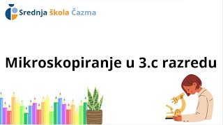 Mikroskopiranje u 3c razredu [upl. by Akram]