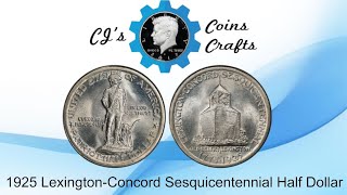 1925 LexingtonConcord Sesquicentennial Half Dollar [upl. by How905]