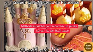 Sweet Table Château de Princesse 🏰 كعكة قصر الاميرات [upl. by Ecyal]