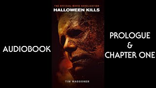 Halloween Kills Novelization Audiobook Prologue amp Chapter One [upl. by Aliekahs]