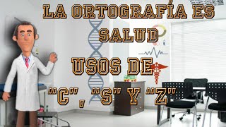 La ortografía es salud usos de C S y Z  Con ejercitación final [upl. by Willi]