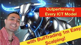 Outperforming Every ICT Model with BullTrading 1m Easy Scalping [upl. by Ardnalac]