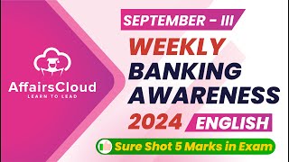 Weekly Banking Awareness  September 2024  3rd Week  Current Affairs  RBI Grade B  Bank PO Exams [upl. by Hurless359]