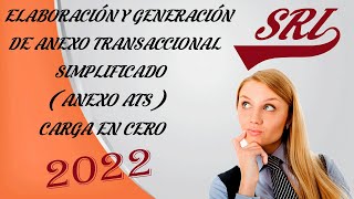 ELABORACIÓN Y GENERACIÓN DE ANEXO TRANSACCIONAL SIMPLIFICADO  ANEXO ATS  CARGA EN CERO [upl. by Asenev]