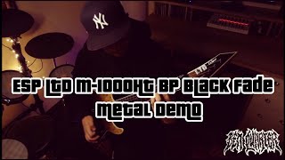 ESP LTD M1000HT BP Black Fade  Metal Demo [upl. by Onin286]