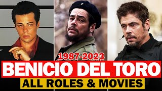 Benicio Del Toro all roles and movies19872023complete list [upl. by Reinaldos234]