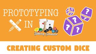 How to Make Custom Dice in Tabletop Simulator [upl. by Jori845]