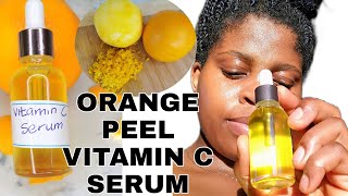 DIY VITAMIN C SERUM FACE LIGHTENING HOMEMADE ORANGE PEEL VITAMIN C FOR GLOWING AND CLEAR DARK SPOTS [upl. by Ahmed322]