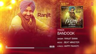 Ranjit Bawa Bandook Full Audio Mittti Da Bawa  Beat Minister  quotLatest Punjabi Songsquot [upl. by Arremat]