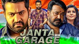 Janat Garage HD रिपब्लिक डे स्पेशल हिंदी डब्ड एक्शन मूवी  Jr NTR Mohanlal SamanthaNithya Menen [upl. by Kentigerma]