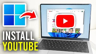 How To Install YouTube App In Windows 11  Full Guide [upl. by Srednas]