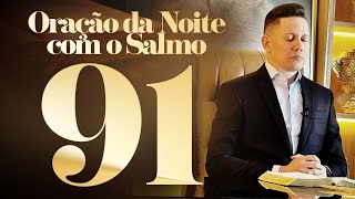 ORAÇÃO DO SALMO 91 [upl. by Jenica503]