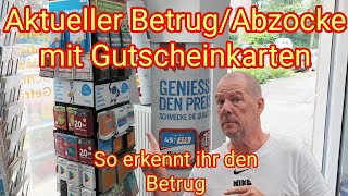 Aktueller Betrug mit Gutscheinkarten  Amazon Netflix DAZN Google Play iTunes XBox Zalando [upl. by Wanonah]