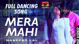 Mera Mahi Billa Pyar Da Ay Dhilla  Naseebo Lal  Latest Saraiki amp Punjabi Song  TP Gold [upl. by Essej622]