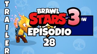 BRAWL STARS 3  TRAILER EP28 4K 60FPS HDR [upl. by Aleibarg]