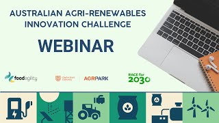 Australian AgriRenewables Innovation Challenge Webinar [upl. by Saenihp]