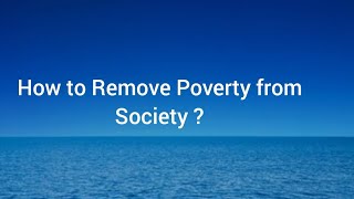 How to remove poverty from society  poverty povertyawareness [upl. by Luckin130]