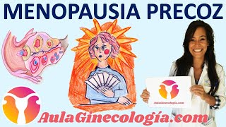 MENOPAUSIA PRECOZ I FISIOPATOLOGÍA CAUSAS DIAGNÓSTICO CONSECUENCIAS Ginecología y Obstetricia [upl. by Zitella]