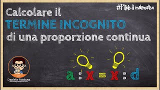 COME RISOLVERE LE PROPORZIONI CONTINUE [upl. by Yatnuhs417]