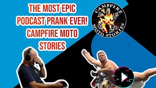 The Most Epic Podcast Prank EVER  Campfire Moto Stories [upl. by Anoy960]