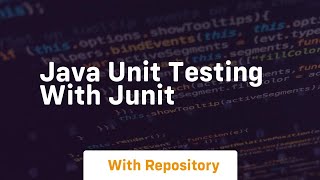 java unit testing with junit [upl. by Enelym]