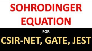 Schrödinger wave equation for CSIRNET and GATE [upl. by Larena]