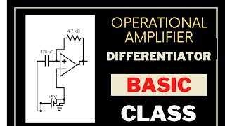 6 Differentiator op amp  Op Amp Bangla  Operational Amplifier Bangla Tutorial [upl. by Senoj511]