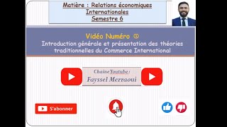 Vidéo 1  Relations Economiques Internationales  Introduction aux théories classiques  بالدارجة [upl. by Schoenburg]