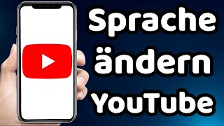 Youtube Sprache ändern Handy 2023  Android amp iphone [upl. by Gurango]