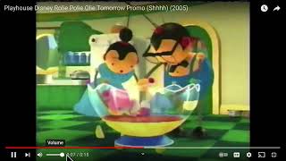 Playhouse Disney rollie pollie ollie Tomorrow promo Shhhh 2005 [upl. by Elocan]