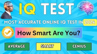 Test Your Intelligence The Most Accurate Online IQ Test [upl. by Oned]