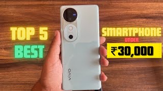 Top 5 Best Smartphones Under ₹30000Best phone Under 30000 in 2024 [upl. by Dlorah]