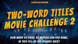 TWOWORD TITLES Movie Challenge 2 Can You Name These 30 Movies [upl. by Gnemgnok36]