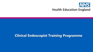 Clinical Endoscopist Training Programme [upl. by Oretos]