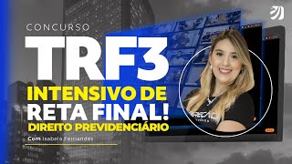 CONCURSO TRF 3 NOÇÕES DE DIREITO PREVIDENCIÁRIO Isabella Fernandes [upl. by Etnohs]