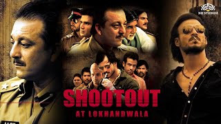 धमाकेदार quotShootout at Lokhandwalaquot Full Movie  Real Events Exposed Sanjay DuttVivek Oberoi [upl. by Mellisa]