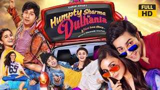 Humpty Sharma Ki Dulhania 2014 Hindi Movie facts amp review  Varun Dhawan  Alia Bhatt [upl. by Billi124]